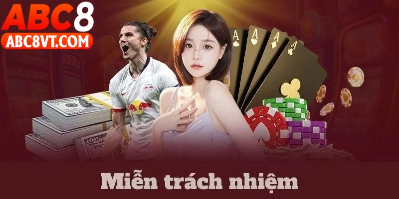 Hội viên tham gia được miễn trừ trách nhiệm abc8 trong vài trường hợp