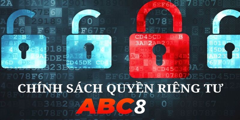 Quyền Riêng Tư ABC8 - Chính Sách Về Quyền Riêng Tư 2025