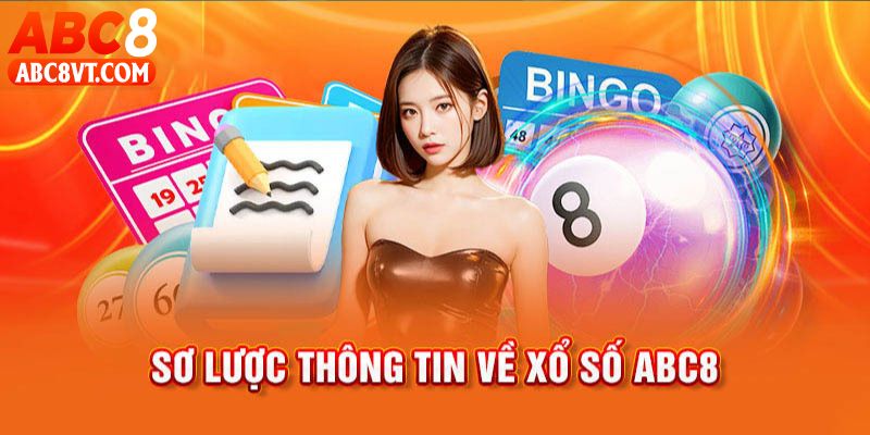 Xổ Số ABC8 nổi tiếng và được người chơi quan tâm