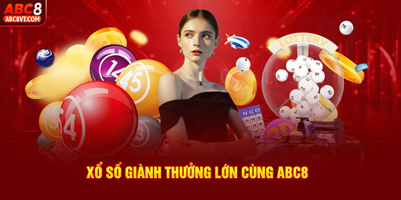 Xổ số giành thưởng lớn cùng ABC8